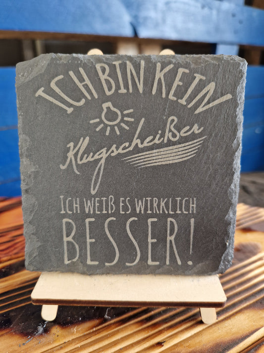 Schiefer Untersetzer "Ich bin kein Klugscheißer.."